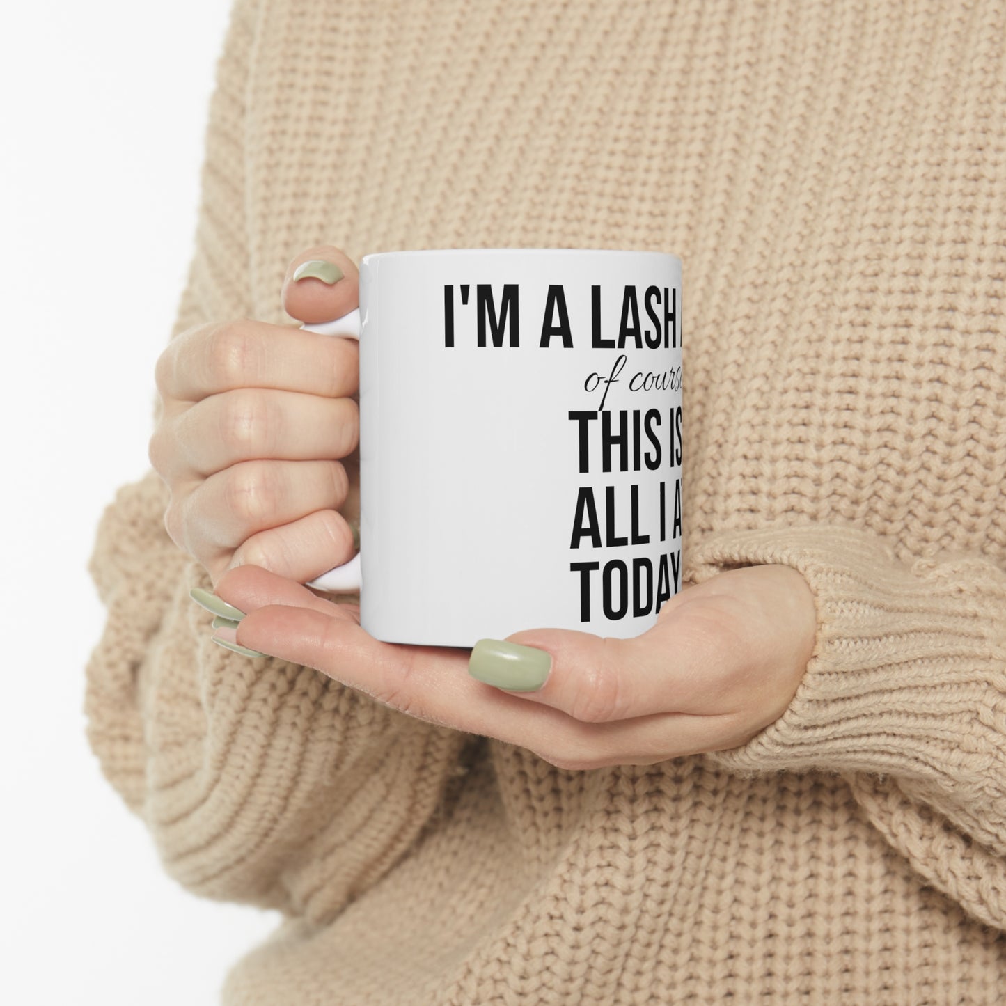 "I'm A Lash  Artsist" Ceramic Mug 11oz