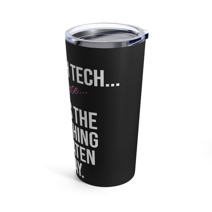 "I'm A Lash Tech" Tumbler 20oz