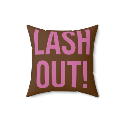 LASH OUT Decorative Pillow