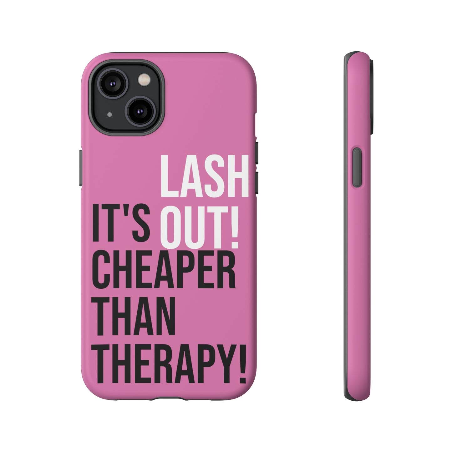 LASH OUT Extra durable phone cases