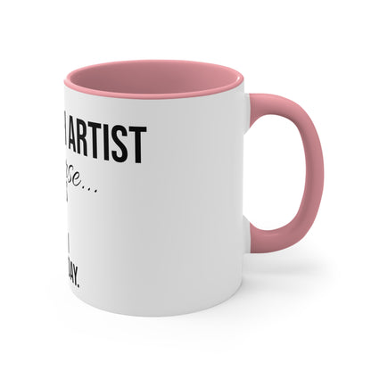 "I'm A Lash Artist" Accent Coffee Mug, 11oz