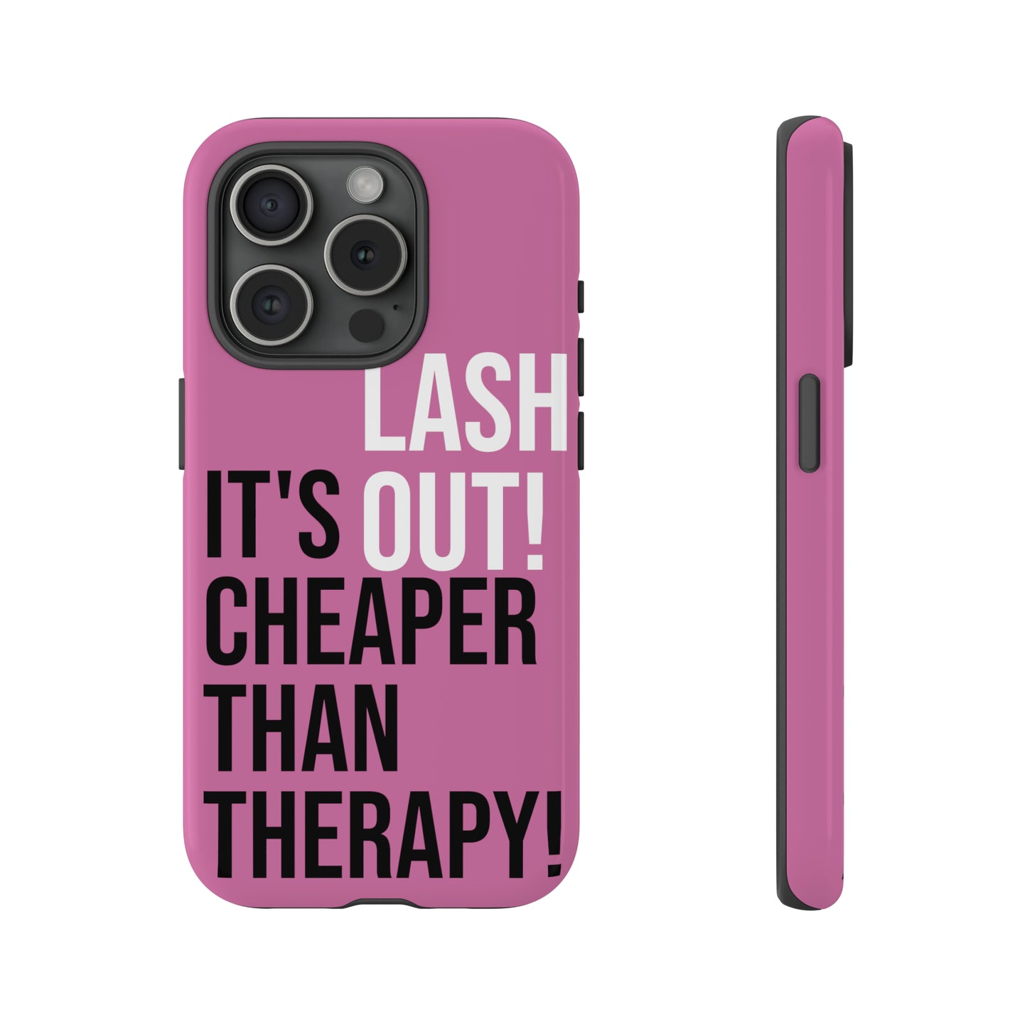 LASH OUT Extra durable phone cases