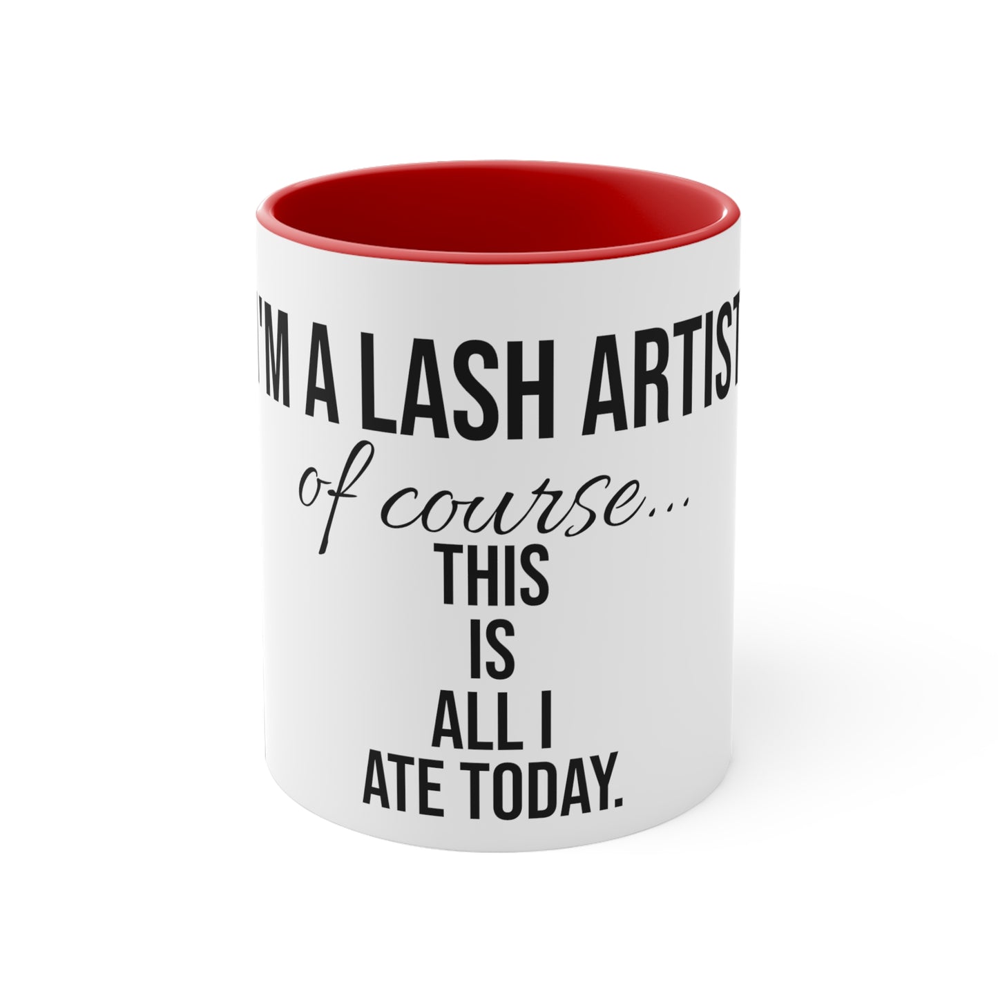 "I'm A Lash Artist" Accent Coffee Mug, 11oz