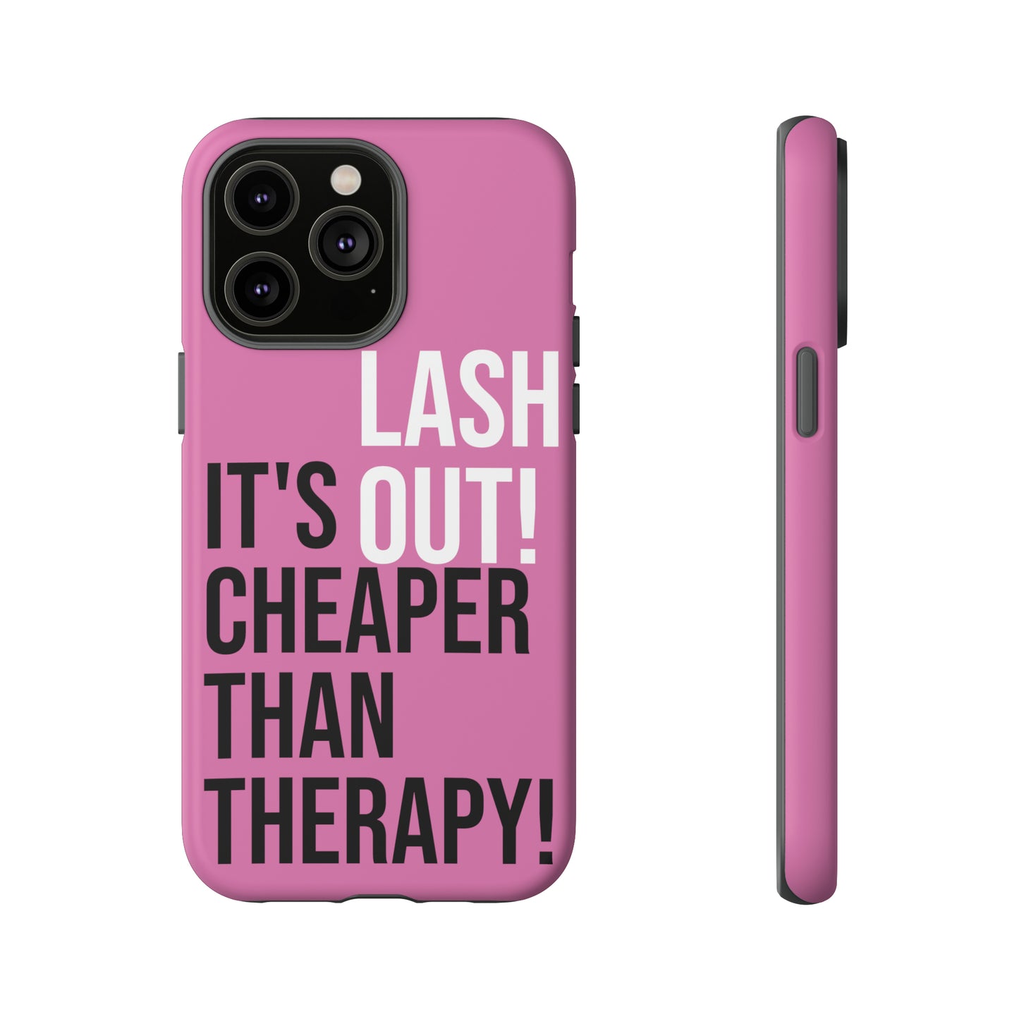 LASH OUT Extra durable phone cases