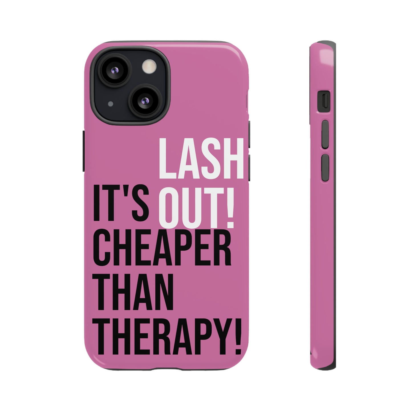 LASH OUT Extra durable phone cases