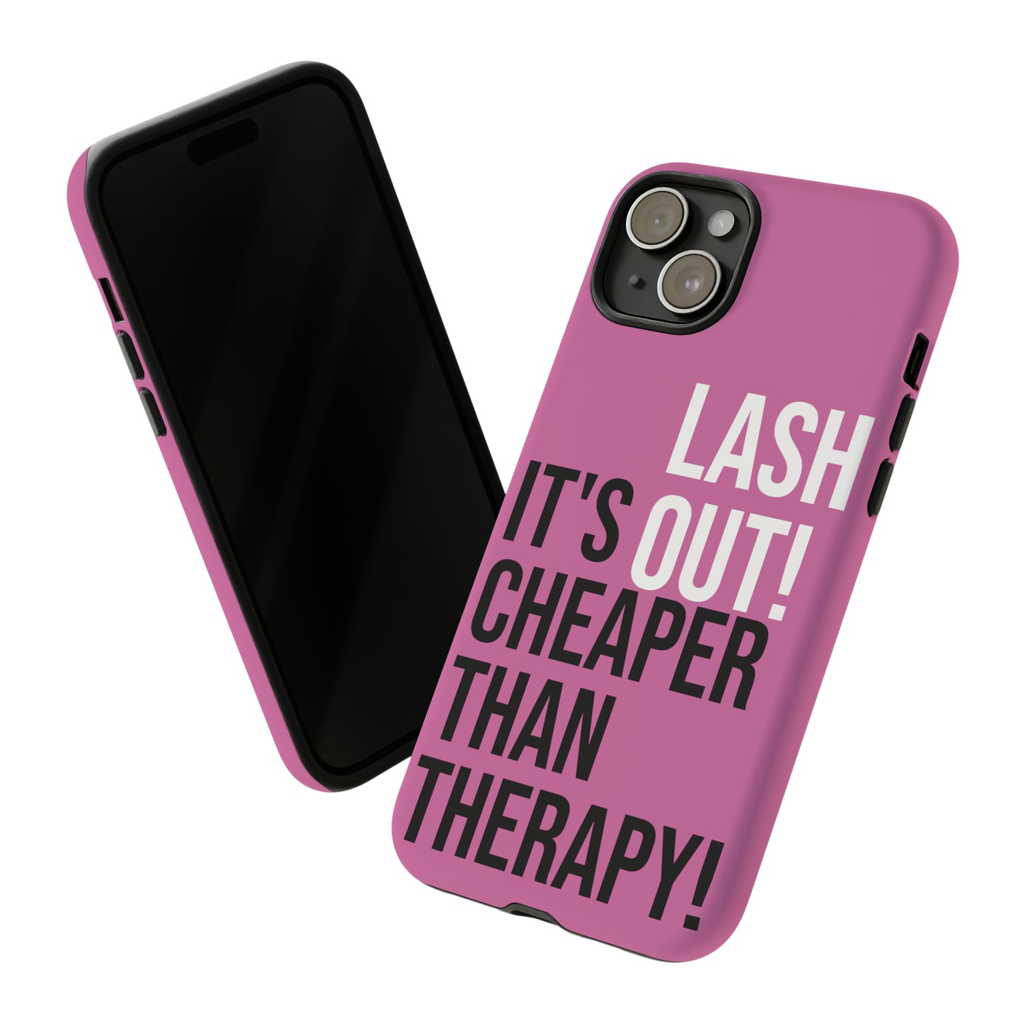 LASH OUT Extra durable phone cases