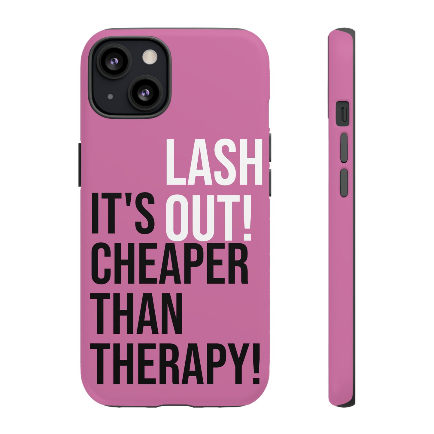 LASH OUT Extra durable phone cases